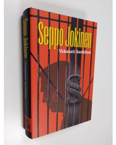 Kirjailijan Seppo Jokinen käytetty kirja Vakaasti harkiten