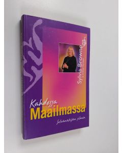 Kirjailijan Sylvia Browne käytetty kirja Kahdessa maailmassa