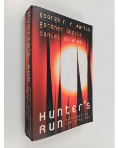 Kirjailijan George R. R. Martin & Gardner Dozois ym. käytetty kirja Hunter's Run