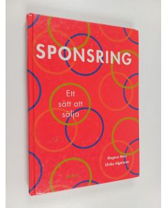 Kirjailijan Magnus Roos käytetty kirja Sponsring : ett sätt att sälja