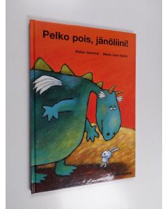 Kirjailijan Stefan Gemmel käytetty kirja Pelko pois, jänöliini!