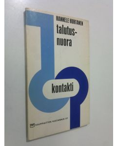 Kirjailijan Hannele Huhtanen käytetty kirja Talutusnuora