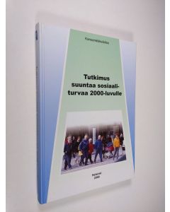 Tekijän Esko Kalimo  käytetty kirja Tutkimus suuntaa sosiaaliturvaa 2000-luvulle