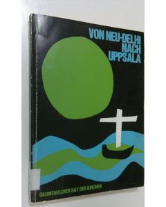 käytetty kirja Von neu-Delhi nach Uppsala