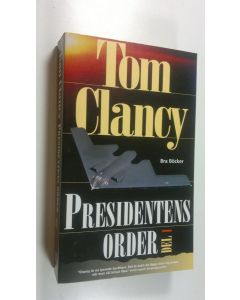 Kirjailijan Tom Clancy käytetty kirja Presidentens Order del 1 (ERINOMAINEN)