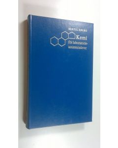 Kirjailijan Bertil Åberg käytetty kirja Kemi för laboratorieassistentelever (ERINOMAINEN)