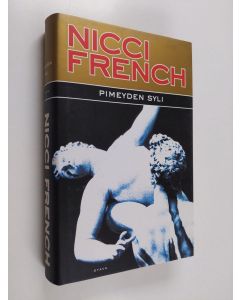 Kirjailijan Nicci French käytetty kirja Pimeyden syli