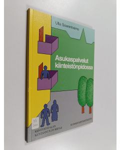 Kirjailijan Ulla Saarenheimo käytetty kirja Asukaspalvelut kiinteistönpidossa