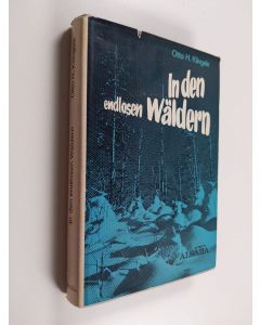 Kirjailijan Otto Heinrich Klingele käytetty kirja In den endlosen Wäldern : ein finnisches Fahrtenbuch