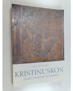 Kirjailijan Paula Purhonen käytetty kirja Kristinuskon saapumisesta Suomeen : uskontoarkeologinen tutkimus