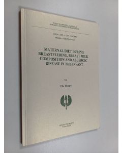 Kirjailijan Ulla Hoppu käytetty kirja Maternal Diet During Breastfeeding, Breast Milk Composition and Allergic Disease in the Infant