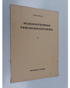 Kirjailijan Yrjö Oksala käytetty kirja Musiikinteorian perusharjoituksia 1