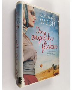 Kirjailijan Katherine Webb käytetty kirja Den engelska flickan