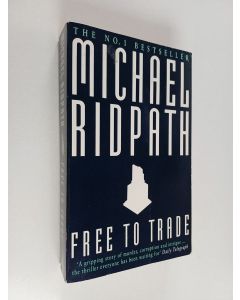 Kirjailijan Michael Ridpath käytetty kirja Free to trade