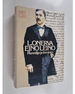 Kirjailijan L. Onerva käytetty kirja Eino Leino : runoilija ja ihminen