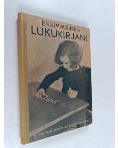 Kirjailijan Urho Kierimo käytetty kirja Ensimmäinen lukukirjani : kuuroja lapsia varten