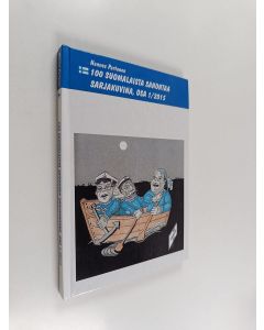 Kirjailijan Hannes Partanen käytetty kirja 100 suomalaista sanontaa sarjakuvina Osa 1/2015