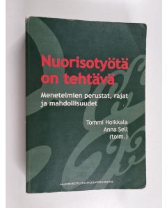 käytetty kirja Nuorisotyötä on tehtävä : menetelmien perustat, rajat ja mahdollisuudet