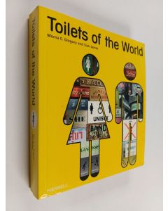 Kirjailijan Morna E. Gregory & Sian James käytetty kirja Toilets of the World