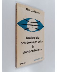 käytetty kirja Kreikkalaisortodoksinen usko ja elämännäkemys