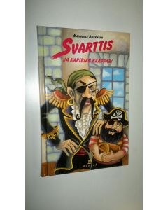 Kirjailijan Maijaliisa Dieckmann uusi kirja Svarttis ja Karibian kaappari (UUSI)