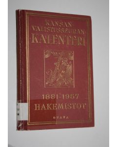 käytetty kirja Kansanvalistusseuran kalenteri 1881-1957 : hakemistot