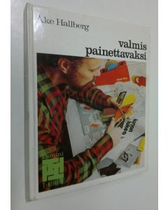 Kirjailijan Åke Hallberg käytetty kirja Valmis painettavaksi