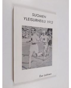 Kirjailijan Esa Laitinen käytetty kirja Suomen yleisurheilu 1912