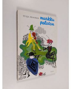 Kirjailijan Tuija Pesonen käytetty kirja Murkku peloton