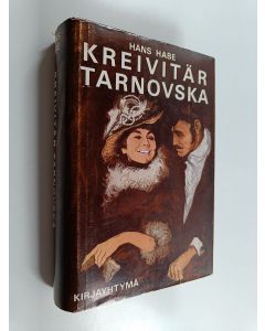 Kirjailijan Hans Habe käytetty kirja Kreivitär Tarnovska