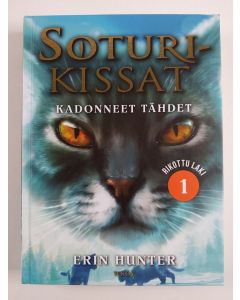 Kirjailijan Erin Hunter uusi kirja Kadonneet tähdet (UUSI)