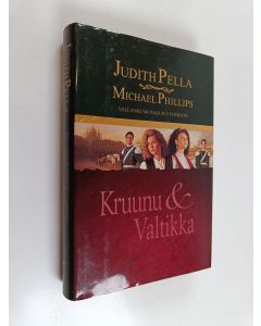 Kirjailijan Judith Pella käytetty kirja Kruunu ja valtikka