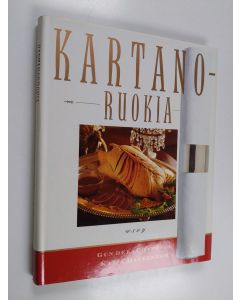 Kirjailijan Gun de la Chapelle käytetty kirja Kartanoruokia