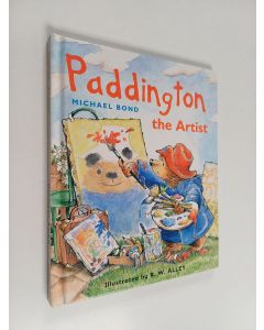 Kirjailijan Michael Bond käytetty kirja Paddington the Artist