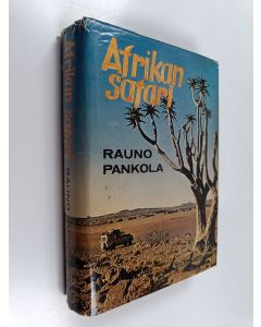 Kirjailijan Rauno Pankola käytetty kirja Afrikan safari
