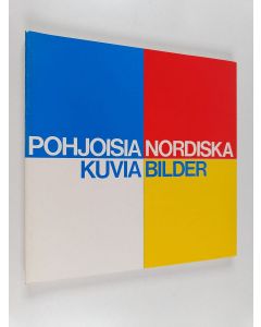 Kirjailijan Jaakko Lintinen käytetty kirja Pohjoisia kuvia - Nordiska bilder