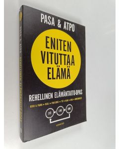 Kirjailijan Pasa käytetty kirja Eniten vituttaa elämä : rehellinen elämäntaito-opas