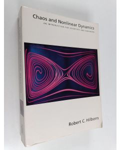 Kirjailijan Robert C. Hilborn käytetty kirja Chaos and nonlinear dynamics : an introduction for scientists and engineers