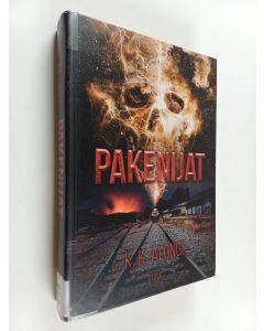 Kirjailijan K. K. Alongi käytetty kirja Pakenijat