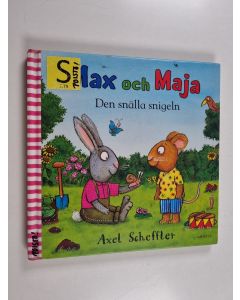 Kirjailijan Axel Scheffler käytetty kirja Max och Maja Den snälla snigeln