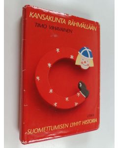 Kirjailijan Timo Vihavainen käytetty kirja Kansakunta rähmällään : suomettumisen lyhyt historia