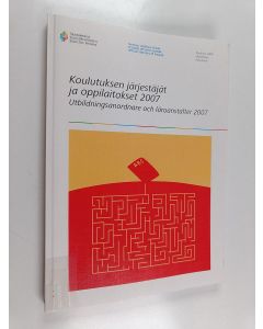 käytetty kirja Koulutuksen järjestäjät ja oppilaitokset 2007 -Utbildningsanordnare och läroanstalter