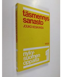 Kirjailijan Jouko Vesikansa käytetty kirja Täsmennyssanasto