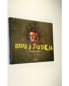 Kirjailijan Kai Widell käytetty kirja Verdad y justicia : totuus ja oikeus