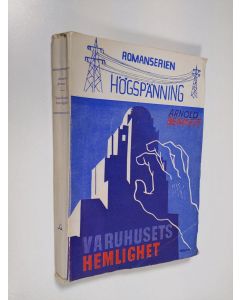 Kirjailijan Arnold Bennett käytetty kirja Varuhusets hemlighet