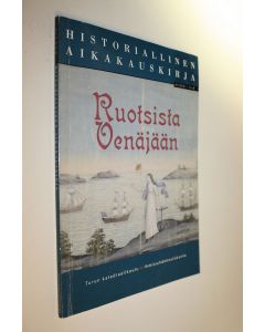 käytetty kirja Historiallinen aikakauskirja 4/2008 ; Ruotsista Venäjään