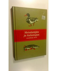 uusi kirja Metsästäjän ja kalastajan vuosikirja 2010 (UUSI)