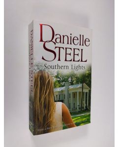 Kirjailijan Danielle Steel & DANIELLE käytetty kirja Southern Lights