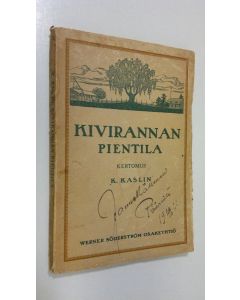 Kirjailijan K. Kaslin käytetty kirja Kivirannan pientila