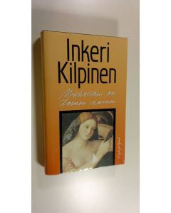Kirjailijan Inkeri Kilpinen käytetty kirja Miehelläni on toinen nainen